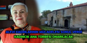 Kadıncık Ana Türbesi Onarılacak!