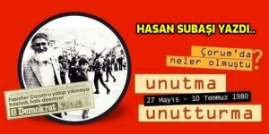 FAŞİST TERÖR ÇETELERİ ÇORUM'DA BİZİ NE ADINA KATLETTİLER?