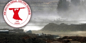 Pir Sultan Abdal Kültür Derneği: AKP derhal savaş politikalarından vazgeçmeli