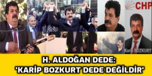 Dede Aldoğan: 'Karip Bozkurt Dede değildir'