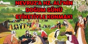 Nevruz İslamın 4. halifesi İmam Ali’nin doğum günü değildir!