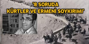 '8 Soruda Kürtler ve Ermeni Soykırımı'