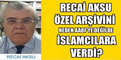 AABF'cilerin abisi Recai Aksu özel arşivini AABF yerine şiacılara vermiş!