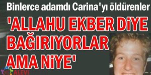 Carina'yı öldürenler