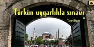 Türkün uygarlıkla sınavı