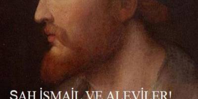 Aleviler neden Şah İsmail'i desteklemişlerdir?