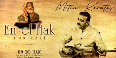 Metin Karataş'ın "En-El Hak - Hakikati" adlı albümü çıktı