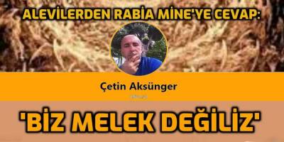 Alevi düşmanı 4 parmak Rabia'ya cevap: 'Biz Melek değiliz'