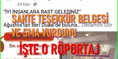 "Sahte Teşekkür Belgesi" sunan Tamer Dursun SMA vurgunu mu yapıyor?