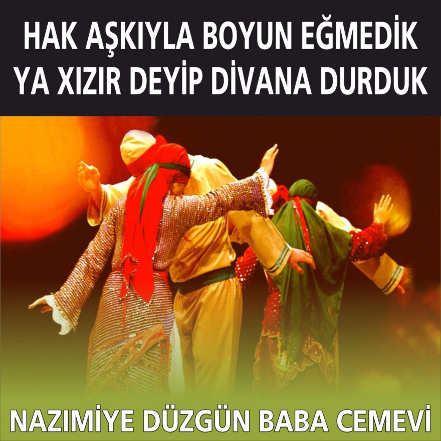 Düzgün Baba Cemevi’nde 6 Şubat’ta Xızır Cemi bağlanacak