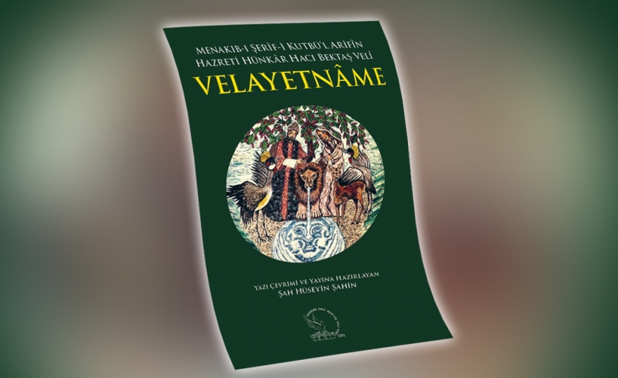 Hacı Bektaş Veli Velayetnamesi okuyucuyla buluşuyor