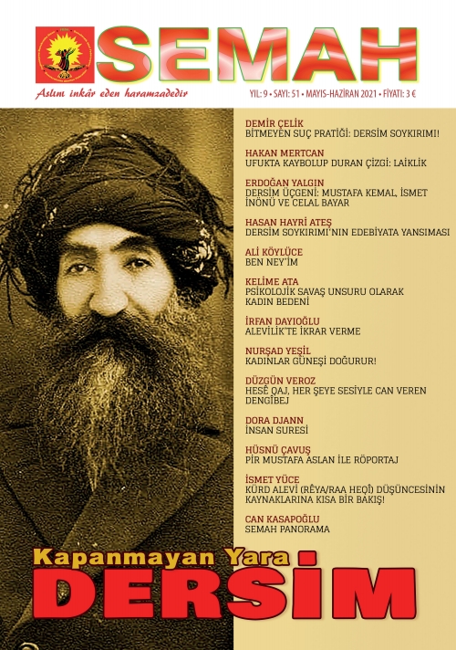 Semah dergisinin 51. sayısı çıktı; ‘Kapanmayan yara Dersim’