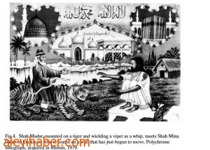 Sah Madar bir kaplana binmiş vaziyette ve elindeki zehirli bir yılanı kaplanı yürütmek için kamçı olarak kullanmaktadır. Onu karşılamak için ise bindiği duvarı yürüten ise “Lacklow li Sah Mina Sahib”dir. Yer : Pakistan.*