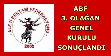 Alevi Bektaşi Federasyonu 3. Olağan Genel Kurulu Sonuçlandı