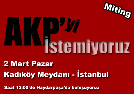 AKP'yi İstemeyenler 2 Mart'ta Kadıköy'e