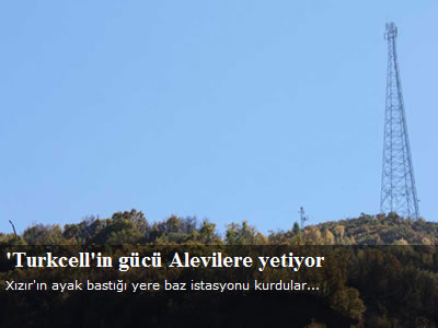 Turkcell'in gücü Alevilere yetiyor