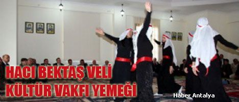 Hacı Bektaş Vakfı Antalya Şubesi Dayanışma Yemeği Düzenledi