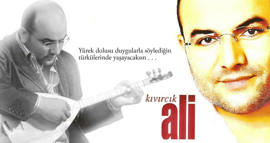 Yürek dolusu duygularla söylediğin türkülerinde yaşayacaksın