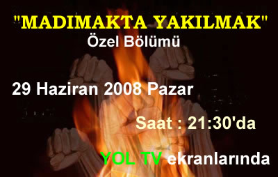 "Madımak'ta Yakılmak" Özel Bölümü ile bu gece YOL TV'de