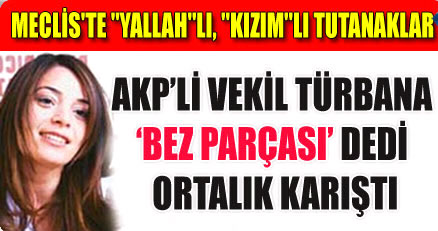 Meclis'te "Yallah"lı, "Kızım"lı sözler...