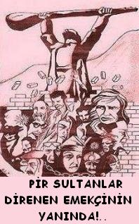 PİRSULTANLAR Direnen Emekçinin Yanındadır...