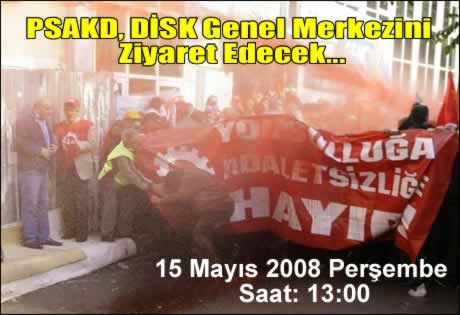 PSAKD, DİSK Genel Merkezini Ziyaret Edecek