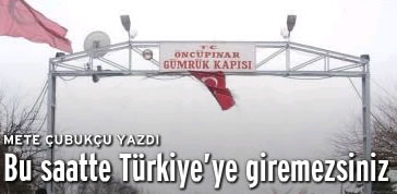 İftar vakti sınır kapalıdır