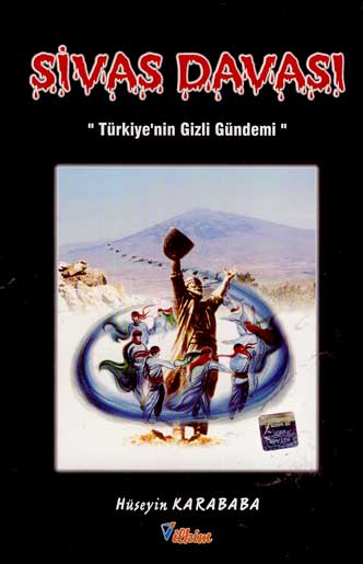 Sivas Davası "Türkiye'nin Gizli Gündemi"