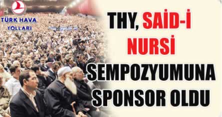 ‘Said-i Nursi’lerin sponsoru: THY