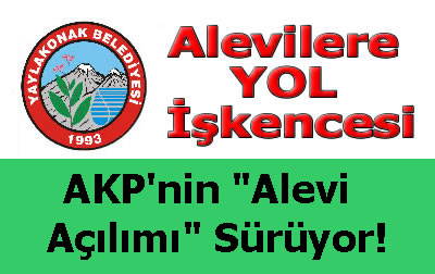 İşte AKP'nin Alevi Açılımı : Alevi Beldeye Yol Yok